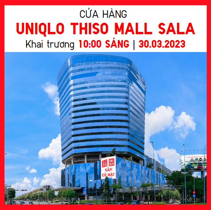 cua-hang-uniqlo-thiso-mall-sala-chinh-thuc-khai-truong-vao-thu-nam-ngay-30-thang-03-1679628958.png