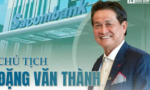 [Info] Chủ tịch Đặng Văn Thành: “Vua” mía đường và hành trình phiêu lưu tại Ngân hàng Sacombank