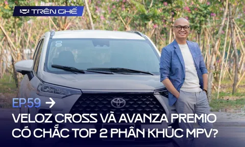 Toyota Veloz Cross, Avanza Premio chắc top 2, chuyên gia nói 1 ví dụ về tiền "nuôi xe" khiến ai cũng dễ hiểu!