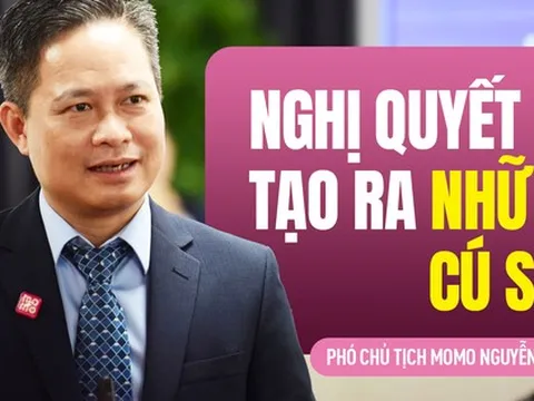 Phó Chủ tịch MoMo: "Nghị quyết 68 xóa bỏ cơ chế xin-cho, mở rộng không gian cho tư nhân phát triển"