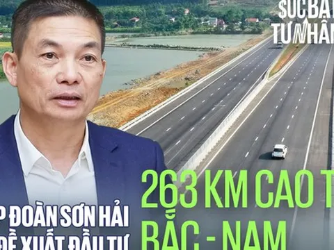 Tập đoàn Sơn Hải đề xuất đầu tư 263 km cao tốc Bắc - Nam: Dùng 100% vốn tư nhân, cam kết bảo hành 10 năm