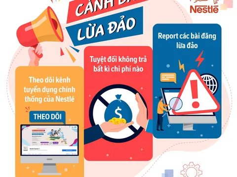 Nestlé Việt Nam cảnh báo tình trạng lừa đảo tuyển dụng mạo danh